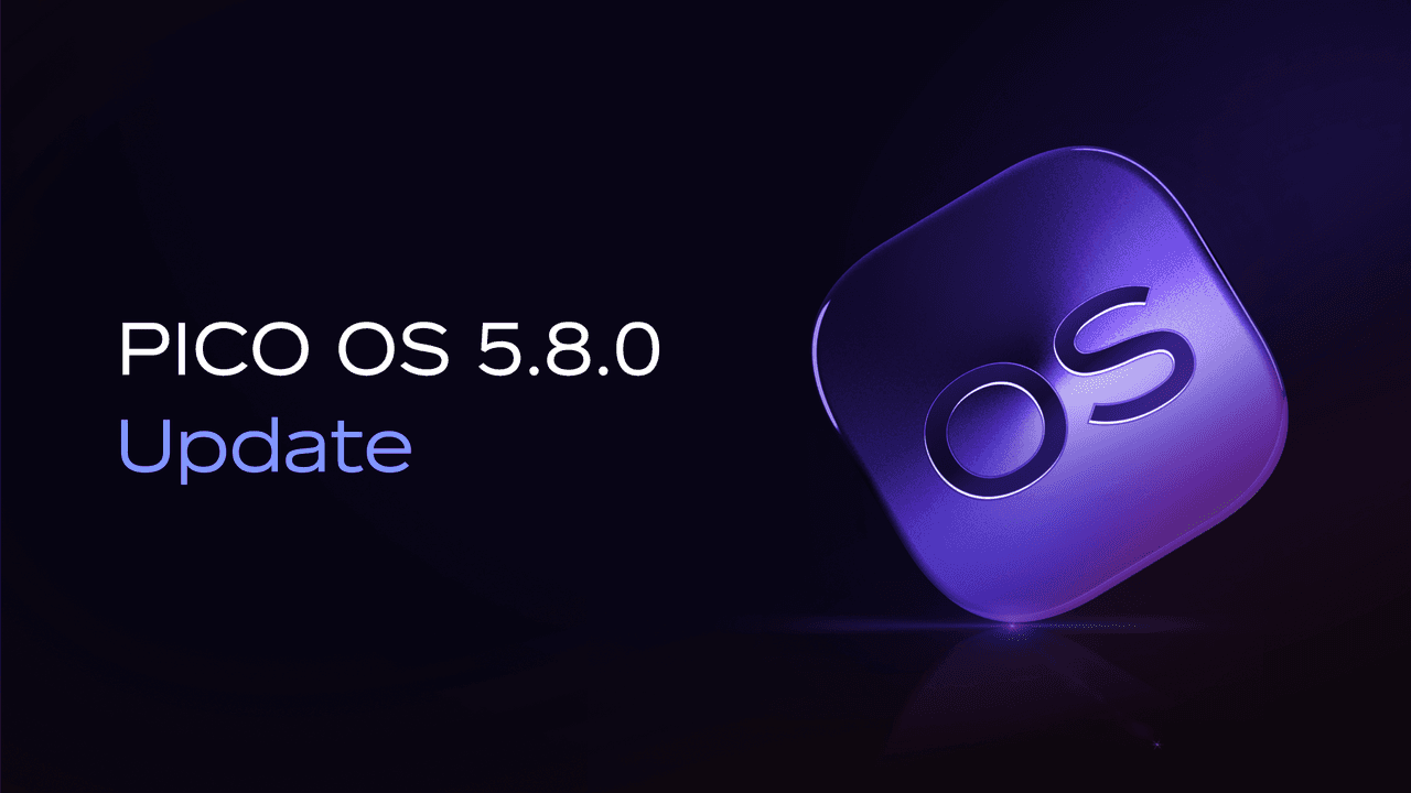 PICO OS 5.8.0 Update