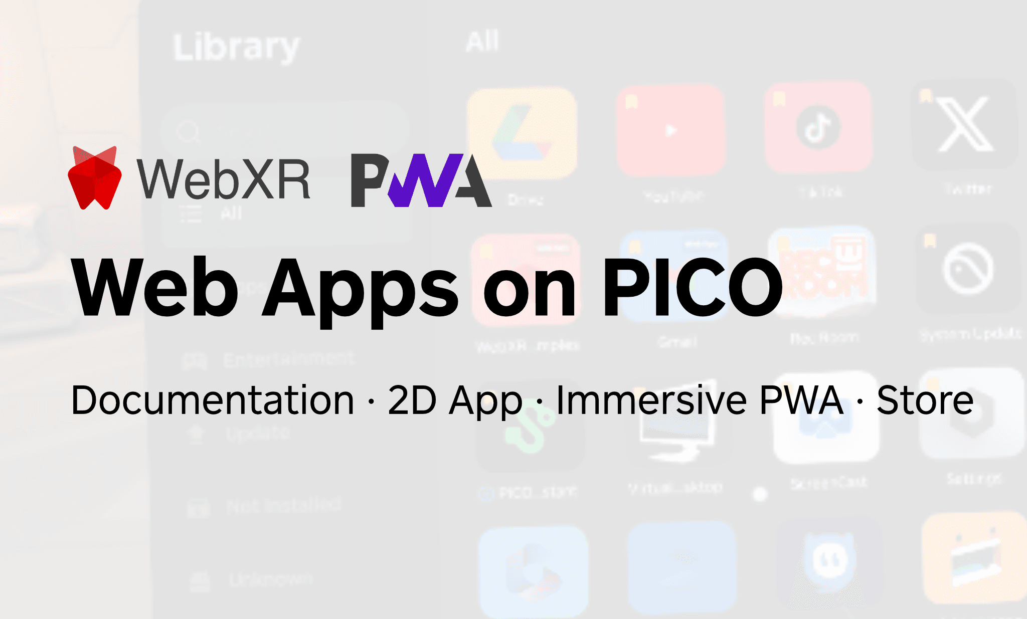 PICO 正式支持 Web App 和 Web 开发者